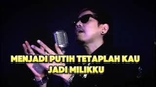 tetaplah kau jadi milikku Radja Karoke