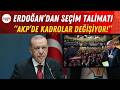 Kulis: Erdoğan’ın seçim talimatı! AKP’de kadrolar değişiyor…