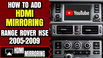 Range Rover Screen Mirroring - How To Add HDMI Smartphone Screen Mirroring Land Rover L322 2005-2009