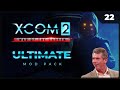 Прохождение XCOM 2 LWOTC Ultimate ModPack на легенде 2022 - 22. Золотой дождь с утра пораньше :D
