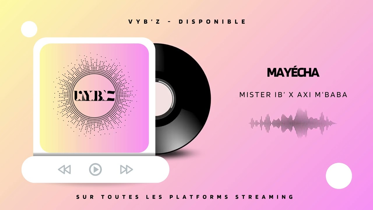 Axi M'baba feat Mister ib' - Mayécha (audio officiel)