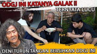 ODGJ INI KATANYA GALAK, TAPI TERNYATA LUCU! DENI TURUN TANGAN MEMBERSIHKANNYA | PRATIWI NOVIYANTHI