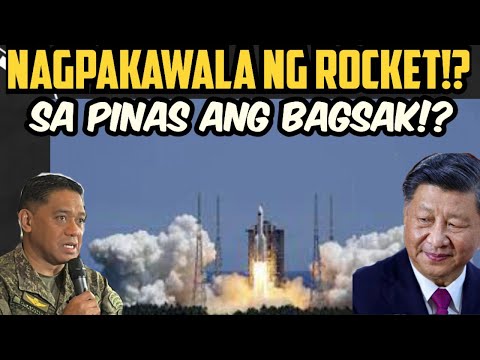 PILIPINAS nag TAAS ng HIGH ALERT dahil sa ROCKET na INILUNSAD ng CHINA (REACTION & COMMENT)