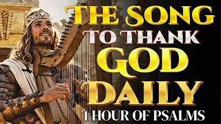🎶  David’s Most Powerful Psalms for Giving Thanks | Hebrew Worship Songs of Zion 🎶 #psalms