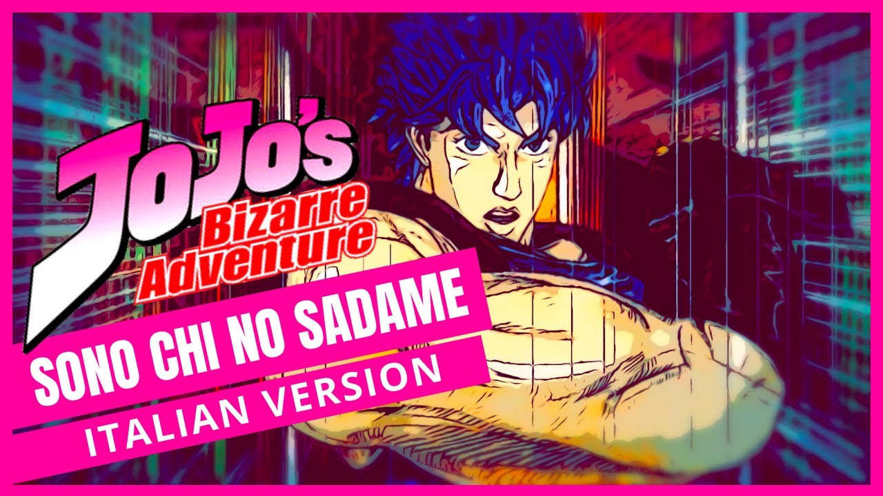 【JOJO'S BIZARRE ADVENTURE】🇮🇹 IN ITALIANO 🇮🇹  Sono Chi no Sadame #jojo #jojosbizzareadventure #cover
