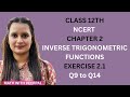 CLASS 12TH NCERT CHAPTER-2 EXERCISE-2.1 ||Q9 to Q14||INVERSE TRIGONOMETRIC FUNCTIONS#mathwithveerpal