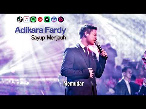 ADIKARA FARDY - SAYUP MENJAUH | VIDEO LIRIK