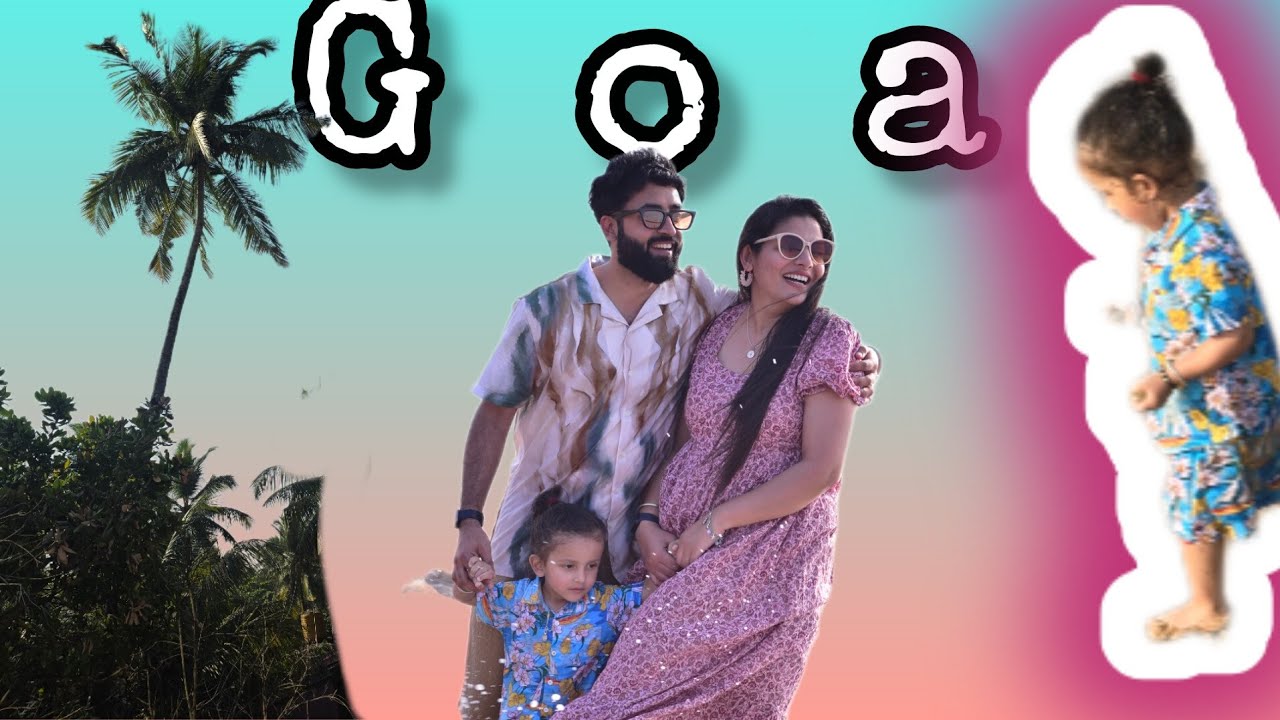 Goa Travel Vlog..(Part 2) BIWI & BACHA dono Khush 🌊🏖💙 