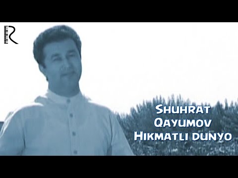 Shuhrat Qayumov - Hikmatli dunyo | Шухрат Каюмов - Хикматли дунё #UydaQoling
