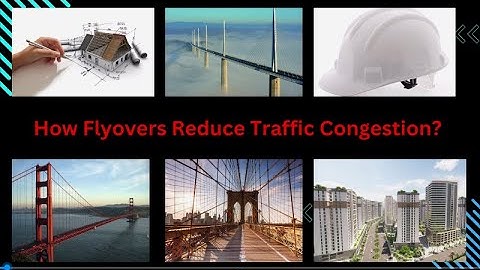 How Flyovers Reduce Traffic Congestion