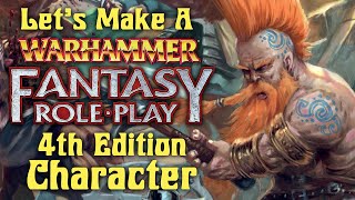 Let's Make A Warhammer Fantasy Roleplay 4th Edition Character