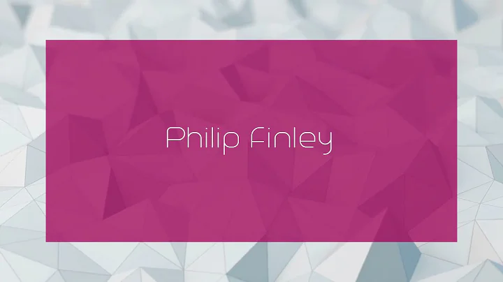 Philip Finley - appearance
