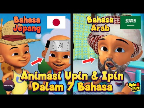 Animasi Upin & Ipin Dalam 7 Bahasa (Bahasa Jepang, Arab, Indonesia, Thailand, Inggris, Spanyol)