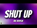 Big Boogie Shut Up TikTok Trending Audio Où Tu Te Trouves Pas Près De Toi mp3