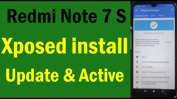Installing Xposed in Redmi Note 7s - EdXposed Installer | How to install xposed on Redmi Note | 7s