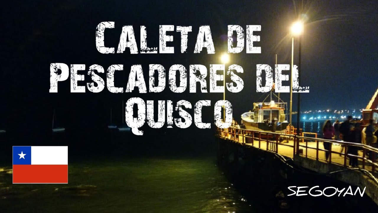 CALETA DEL QUISCO 😲 LA HISTORIA NO CONTADA |  VALPARAÍSO DE CHILE | @SEGOYAN