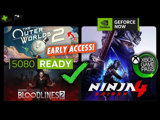 NINJA GAIDEN 4 & The Outer Worlds 2 EARLY Access | GeForce Now News UPDATE
