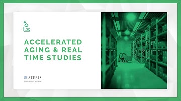 Accelerated Aging & Real Time Studies | STERIS AST TechTalk