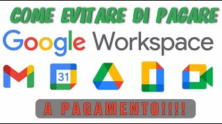GMAIL GRATIS | GOOGLE WORKSPACE (G SUITE) a pagamento dal 1 agosto 2022,  COME EVITARE DI PAGARE - YouTube