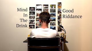 Cole Statz - Mind In The Drink (Good Riddance) - Official Music Video