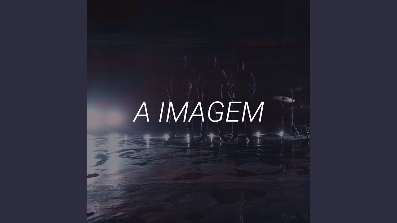 Watch A Imagem on YouTube Watch A Imagem on YouTube
