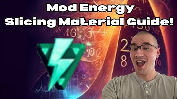 Mod energy, slicing material guide!