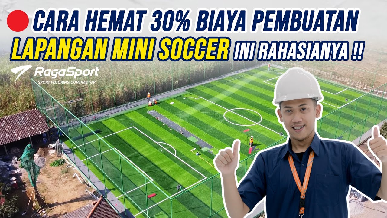 🔴Cara Hemat 30% Biaya Pembangunan Lapangan Mini Soccer 2026 , Ini Rahasianya ! Raga Sport