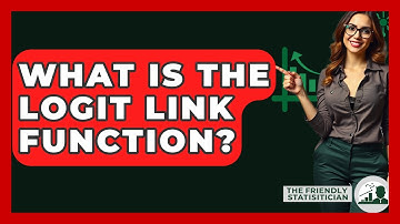 What Is The Logit Link Function? - The Friendly Statistician