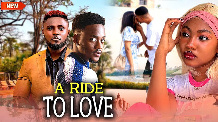 A Ride To Love (NEW RELEASED)- EMMANUEL NSE/ ANGEL UNIGWE/ MAURICE SAM 2025 Nig Movie