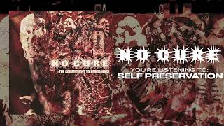 No Cure - Self Preservation
