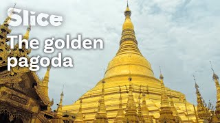 The Shwedagon Pagoda of Yangon, Myanmar (ရွှေတိဂုံဘုရား) | SLICE