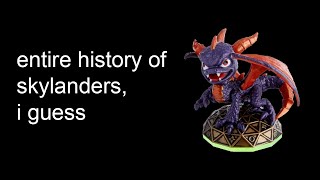 Entire History of Skylanders, I Guess