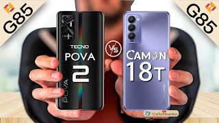 Полное сравнение Tecno POVA 2 и Tecno Camon 18T | G85 Битва | Что лучше?