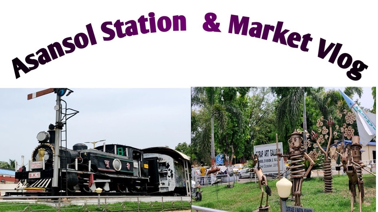 Asansol Station & Market Vlog || Asansol  Vlog 