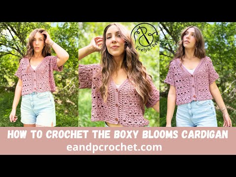 How To Crochet A Cropped Button Up Cardigan- The Boxy Blooms Cardigan By EvelynAndPeter