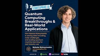 Why Quantum Middleware Matters More Than Qubits — Mykola Myksymenko of Haiqu