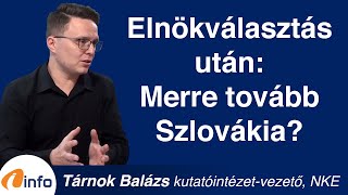Merre tovább, Szlovákia? Ki az elnökvásztás igazi győztese? Tárnok Balázs, Inforádió, Aréna by InfoRádió - Infostart 2,959 views 1 month ago 47 minutes