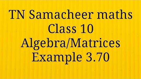 Example 3.70 Algebra Class 10 Tamilnadu Samacheer maths Nithyaganesh Maths