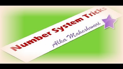 Number system problems for CAT CMAT aspirants Useful math tricks