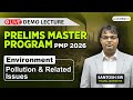 Environment for UPSC Prelims 2026 | Pollution &amp; related issues | Prelims Master Program