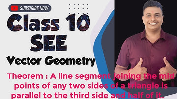 Theorem: A Line Segment Joining the Midpoints of Any Two Sides of a Triangle is Parallel …………..