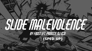 FR3ST - Slide Malevolence (ft. princce, DJ IC3) || (Sped Up)