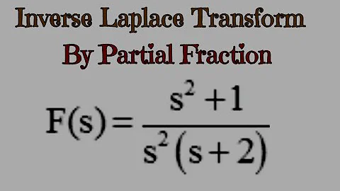 The Inverse Laplace Transform by Partial Fraction Expansion