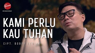 Kami Perlu Kau Tuhan  Cover By Jason Irwan