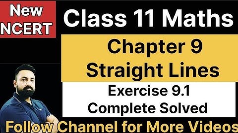 Class 11 Maths Chapter 9 Straight Lines Exercise 9.1 Complete #cbse#ncert#class11math#math!!!