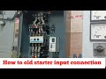 How to old starters input connection  old starters input connection  sm electrician