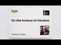 Timothy D. Snyder on the history of Ukraine