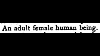 Woman: an attempt at definition, with some usage quotations