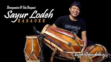 Sayur Lodeh - Benyamin s & Ida Royani - Cover Gendang ( KARAOKE )