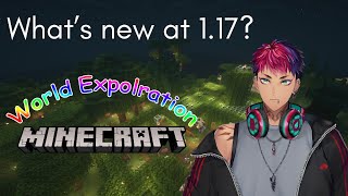 (Minecraft) Explore 1.17 World Minecraft!【NIJISANJI ID】